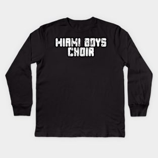 Miami Boys Choir Kids Long Sleeve T-Shirt